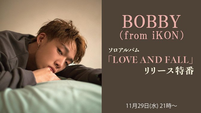 [ENG SUB] Bobby Live on Niconico – Love&Fall